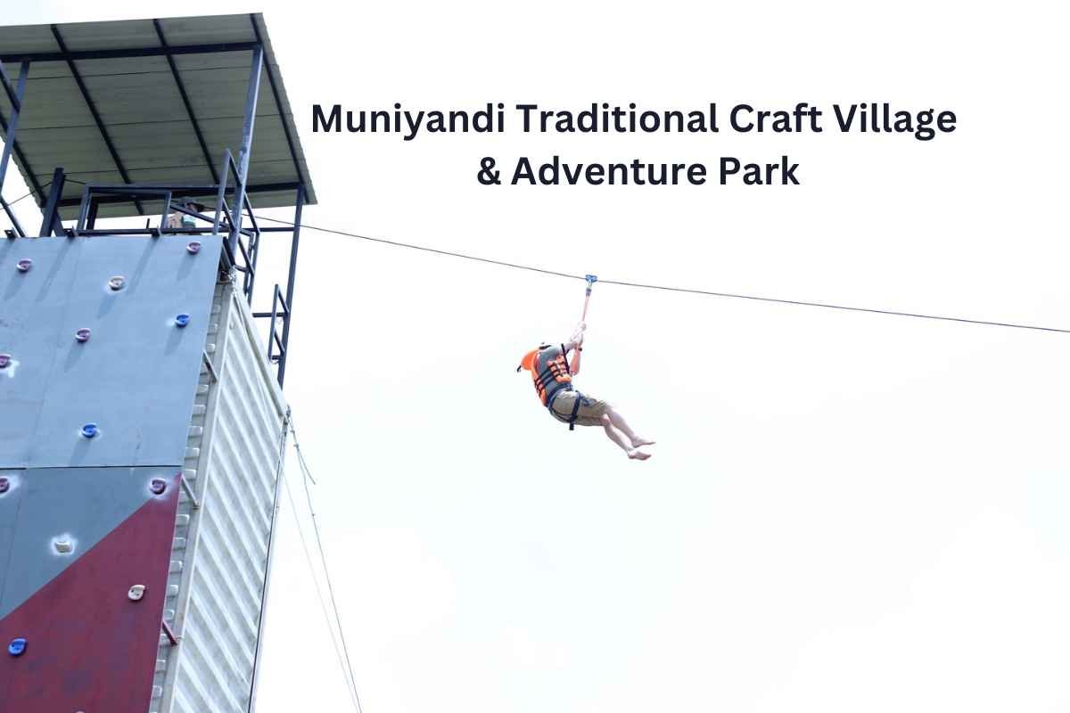 Village artisanal traditionnel et parc d'aventure de Muniyandi