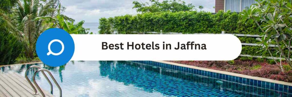 I migliori hotel a Jaffna